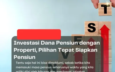 Investasi Dana Pensiun dengan Properti, Pilihan Tepat Siapkan Pensiun