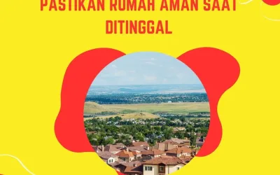 Mau Mudik Lebaran? Pastikan Rumah Aman Saat Ditinggal