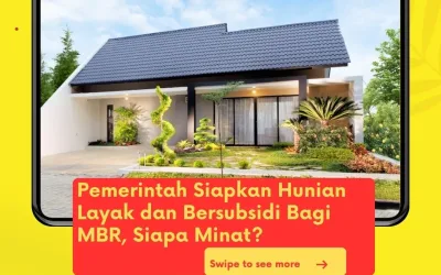 Pemerintah Siapkan Hunian Layak dan Bersubsidi Bagi MBR, Siapa Minat?