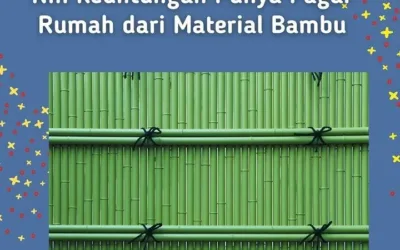 Nih Keuntungan Punya Pagar Rumah dari Material Bambu