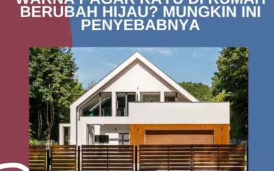 Warna Pagar Kayu di Rumah Berubah Hijau? Mungkin Ini Penyebabnya