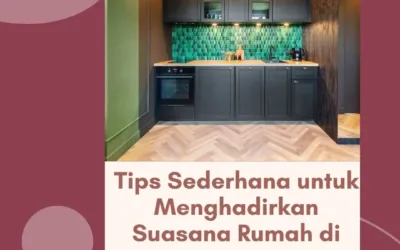 Tips Sederhana untuk Menghadirkan Suasana Rumah di Apartemen